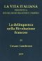 [Gutenberg 43172] • La delinquenza nella Rivoluzione francese / La vita italiana durante la Rivoluzione francese e l'Impero